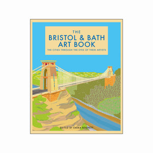 The Bristol and Bath Art Book - The Cities Through The Eyes of Their Artists (Hardback)